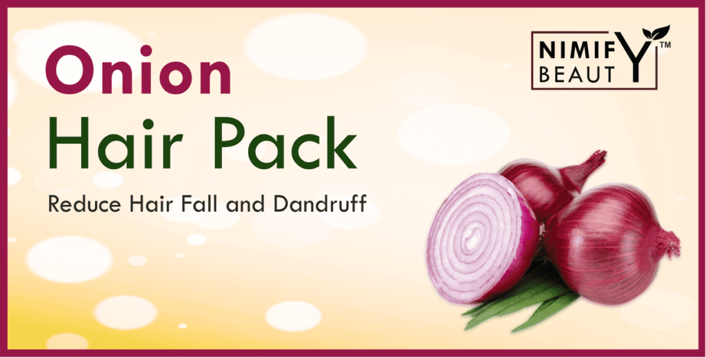 Nimify Beauty Onion Hair Pack